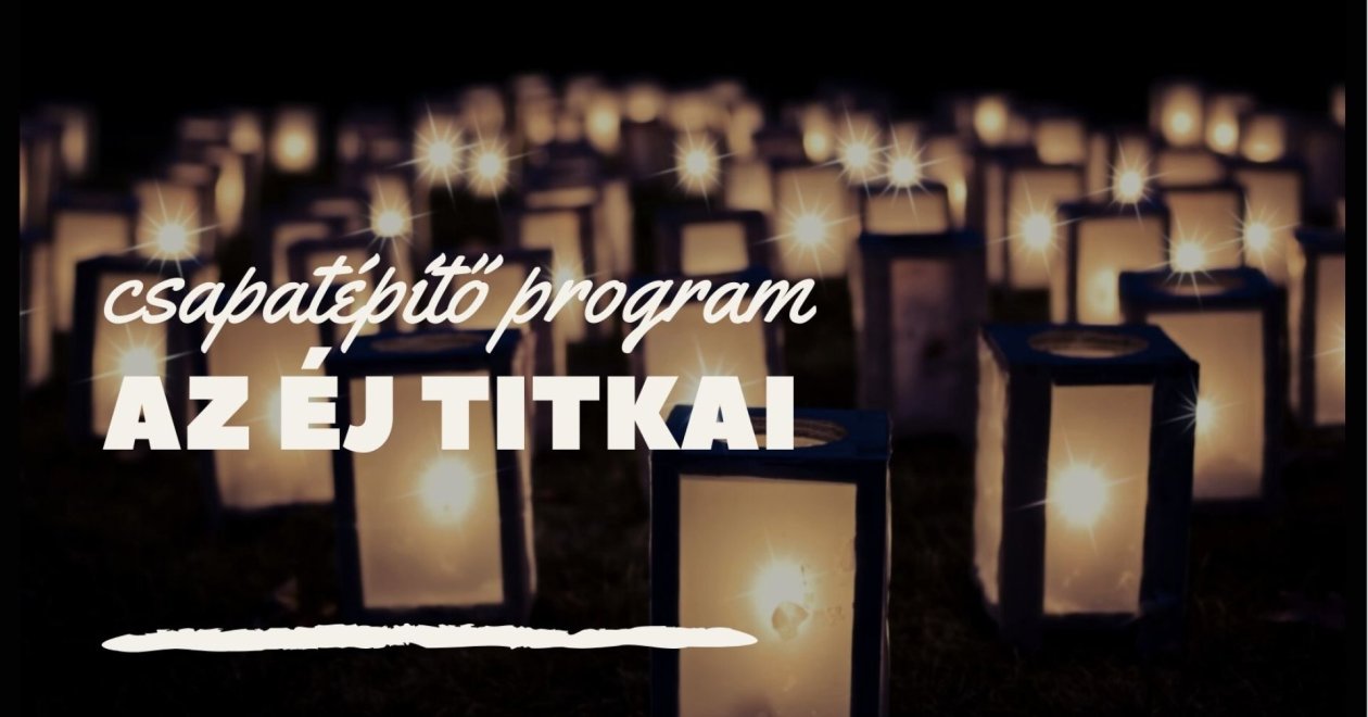 Csapatépítő programok: az éj titkai