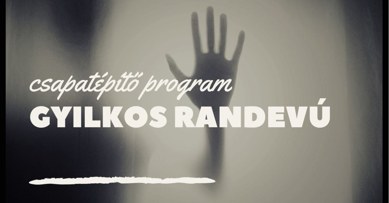 Beltéri csapatépítő programok: gyilkos randevú